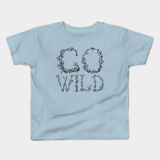 Go Wild (Black) Kids T-Shirt